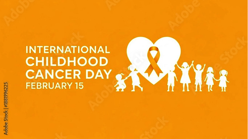 International Childhood Cancer Day February 15 awareness of childhood cancer and the importance of support for children with cancer