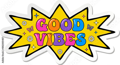 A colorful vector graphic illustration of a starburst with the words 'GOOD VIBES' surrounded by butterflies and flowers