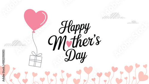 Happy Mother’s Day, greeting featuring a pink heart balloon and gift, perfect for celebrating moms, love, appreciation, and special heartfelt occasions.