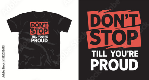 Don't stop till you're proud motivational quote t-shirt design with bold typography on red background