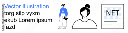 Digital identity, NFT authentication, blockchain security, data access, decentralized finance, online profiles. Person, NFT file concept and badge illustration. Digital identity and NFT