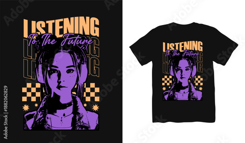 Listening to the Future Retro futuristic streetwear t-shirt design, Edgy streetwear vector, typography design for print, Retrofuturism poster, Y2k apparel design, Urban quotes graphic t shirt