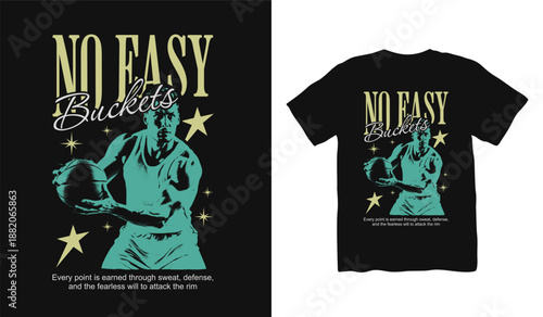 No Easy Buckets Basketball streetwear t shirt design, urban t shirt, Basketball challenge, sport design, street style fashion, urban trendy t-shirt design, basketball club Illustration