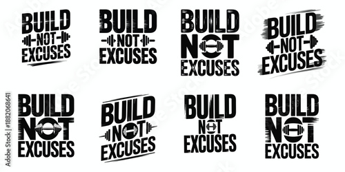 Build Not Excuses Strong Motivational Fitness Typography Design