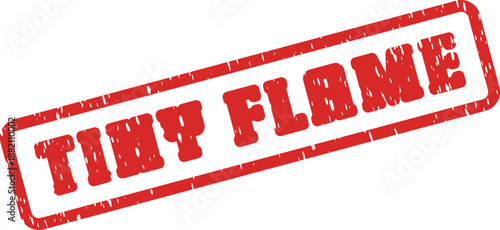 Official red grunge stamp with the phrase tiny flame prominently displayed