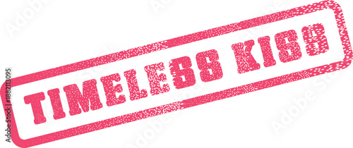 Vibrant pink distressed rubber stamp effect displaying the romantic phrase Timeless Kiss