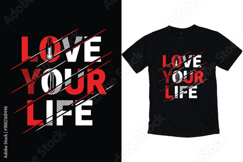 Love Your Life Grunge Typography T-Shirt Design, Motivational Slashed Text Vector Graphic Print, Urban Modern Streetwear Slogan Apparel Template