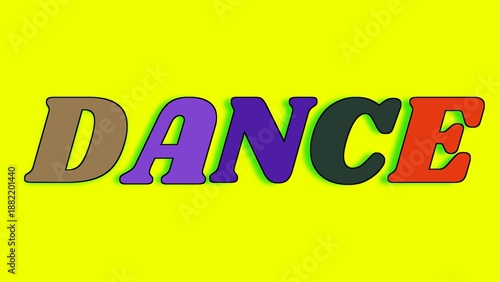 vibrant colorful dance text on bright yellow background