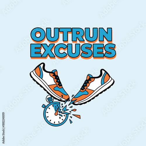 Outrun Excuses Motivation Quote with Running Shoes and Stopwatch Illustration