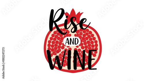 Vibrant Pomegranate Illustration with Rise and Wine Typography on Transparent Background Viewed from Front