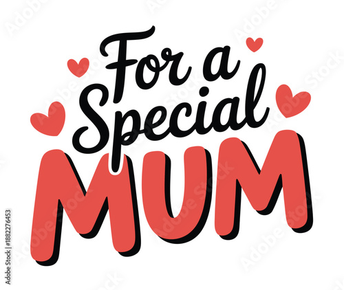 A heartwarming message for a special mother with red hearts and a beautiful typography design