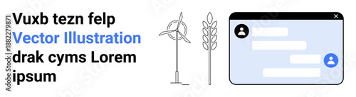 Renewable energy, communication, sustainability, eco-friendly concepts, online messaging, digital technology. Wind turbine, wheat stalk text box with chat bubbles. Renewable energy and communication