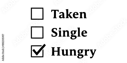 Funny relationship status checklist taken single hungry vector illustration black and white
