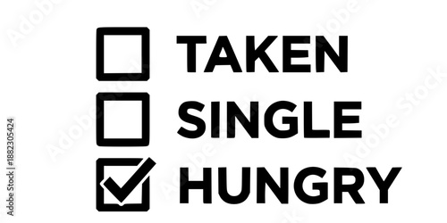 Funny relationship status checklist taken single hungry vector illustration black and white