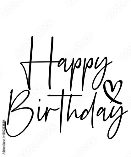 Happy Birthday typography design on plain white transparent isolated background for card, shirt, hoodie, sweatshirt, apparel, tag, mug, icon, poster or badge