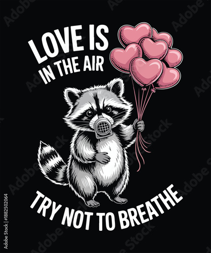 Love is in the air try not to breathe