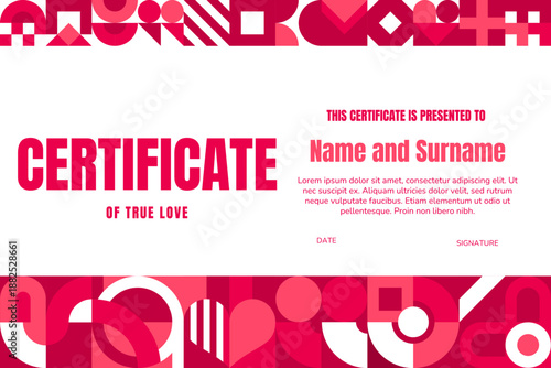 Certificate of Valentine day true love with abstract geometric pattern, vector template. Certificate of true love with geometric mosaic hearts for bride and groom on Valentine day or wedding diploma