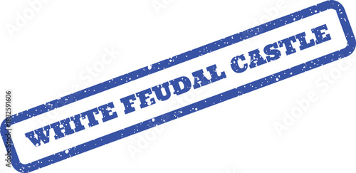 A diagonally oriented textured blue stamp displaying the phrase White Feudal Castle