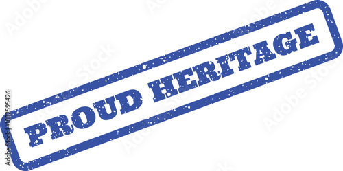 Blue distressed rubber stamp impression displaying the phrase proud heritage, reflecting cultural pride