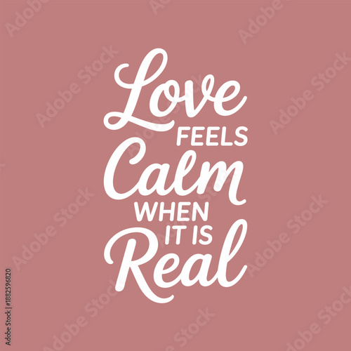 An inspiring quote about true love bringing calm to the heart, presented on a soft pink background