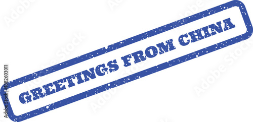 Grungy blue rubber stamp effect with GREETINGS FROM CHINA message suitable for travel correspondence