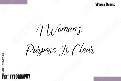 A Woman’s Purpose Is Clear Women Feminist Typography Vector Saying