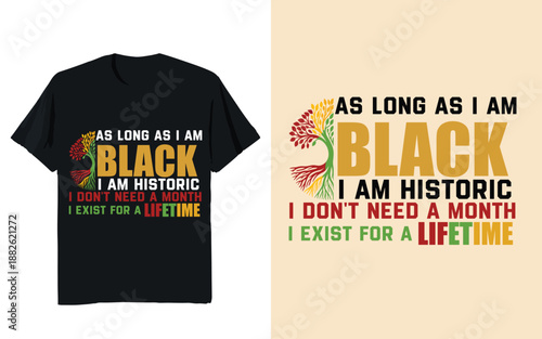As Long As I Am Black Quote Typography T-Shirt Design in Pan-African Colors