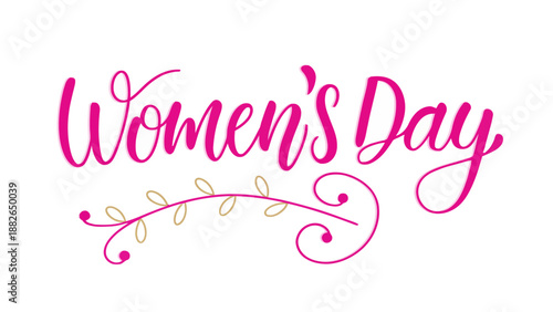 Floral Typography Design for International Women's Day, Beautiful Hand-Lettered Script with Blossoms and Leaves for Spring Celebration