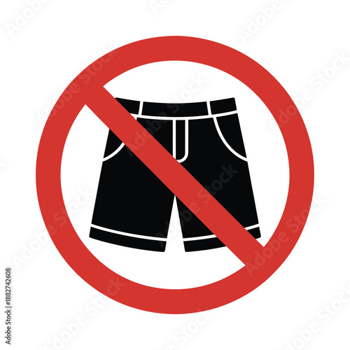 a red circle with a diagonal line through shorts indicating prohibition of shorts