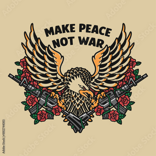 American Eagle With Gun and Roses Make Peace Not War
