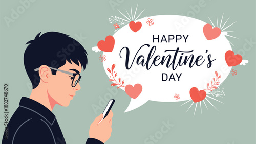 Man in profile using a smartphone with a large speech bubble containing hearts and Happy Valentines Day text.