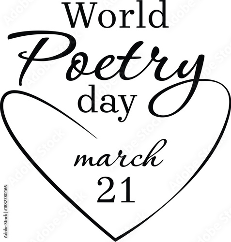 World Poetry Day March 21 Heart Shape Design, Love for Literature and Verse Calligraphy