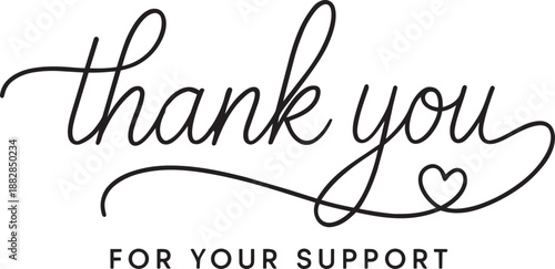 Thank you for your support elegant calligraphy with heart