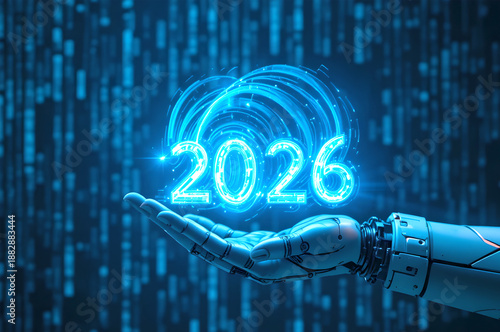 Robotic hand holding glowing blue 2026 hologram with digital data background
