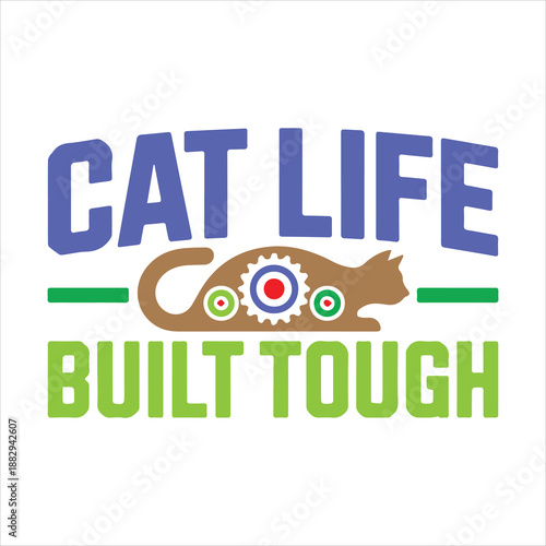Cat Life Built Tough Svg