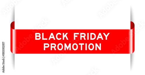 Red color inserted label banner with word black friday promotion on white background