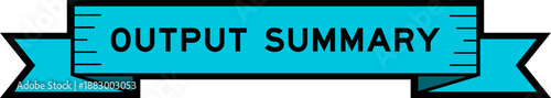 Ribbon label banner with word output summary in blue color on white background