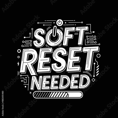 Soft Reset Needed text with power button and loading bar on a dark background.