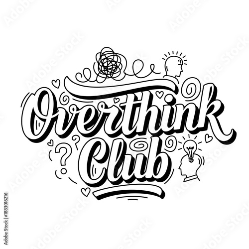 Overthink Club Hand Lettering Design.
