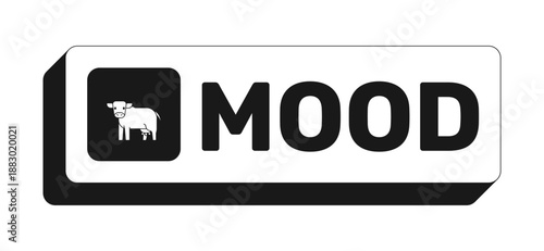 Mood rectangle UI web button. Emotional state. Meme emotion. Current mindset. Online reaction. Stylized term. Black and white clickable bold element. CTA for social media, streaming. Rubik font used