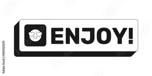 Enjoy rectangle UI web button. Feeling joy delight. Enthusiastic response. Casual affectionate post. Black and white clickable bold element. CTA for social media, streaming. Rubik font used