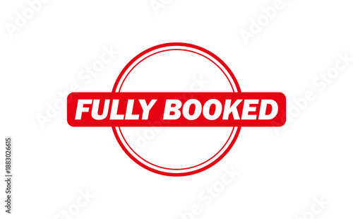 FULLY BOOKED - FULLY BOOKED text written on Red Rubber Stamp 
