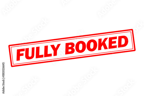 FULLY BOOKED - FULLY BOOKED text written on Red Rubber Stamp 
