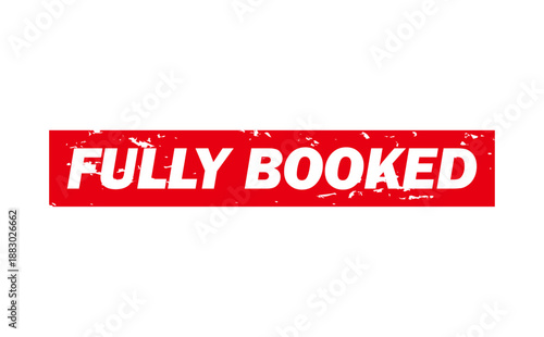 FULLY BOOKED - FULLY BOOKED text written on Red Rubber Stamp 
