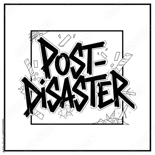 Post Disaster text art with broken glass and debris.