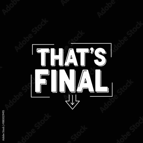 Thats Final Bold Text Design.