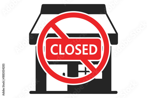 Illustration of a generic storefront under a 'CLOSED' prohibition sign, conveying concepts of unavailability, temporary shutdown, or business cessation