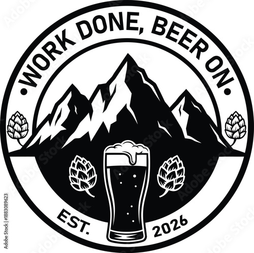 Work Done Beer On Badge Mountains Hops Beer Glass Vector Logo Design