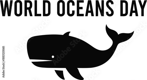 A simple graphic design features the text world oceans day accompanied by a silhouette of a whale promoting ocean conservation