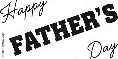 A minimalist image displays the text happy father s day in elegant black calligraphy and bold typography on a white background